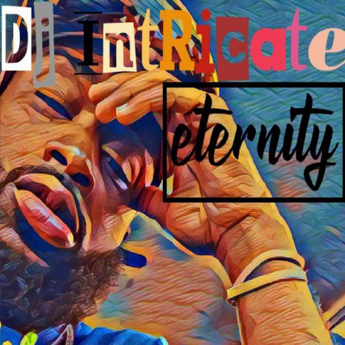 DJ Intricate - Eternity,  Mixtape Cover Art