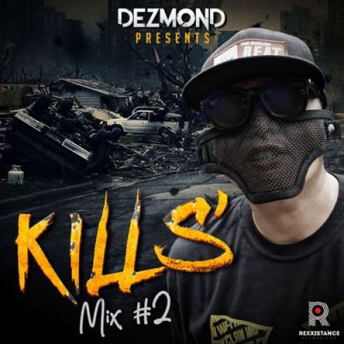 Dezmond Kills – Kills Mix 2: Music