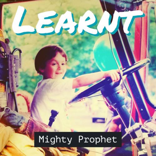 Mighty Prophet – Learnt: Music