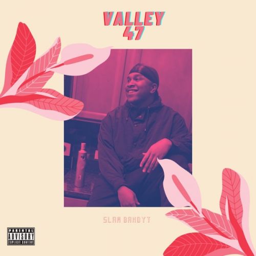 Slam Bandyt - Valley 47,  Mixtape Cover Art