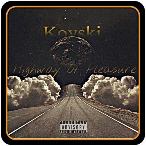 Kovski – Highway Of Pleasure: Music